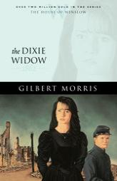 Dixie Widow, The, repack (House of Winslow) by Gilbert Morris Paperback Book