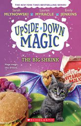 The Big Shrink (Upside-Down Magic #6) by Sarah Mlynowski Paperback Book