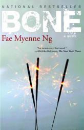BONE by Fae Myenne Ng Paperback Book