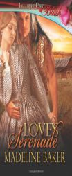 Love's Serenade: Ellora's Cave by Madeline Baker Paperback Book