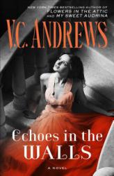 Echoes in the Walls (House of Secrets) by V. C. Andrews Paperback Book