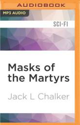 Masks of the Martyrs (The Rings of the Master) by Jack L. Chalker Paperback Book