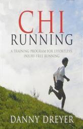 ChiRunning by Danny Dreyer Paperback Book