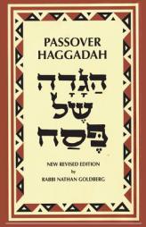 Passover Haggadah: A New English Translation and Instructions for the Seder by Rabbi Nathan Goldberg Paperback Book