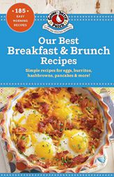 Our Best Breakfast & Brunch Recipes by Gooseberry Patch Paperback Book