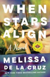 When Stars Align by Melissa de la Cruz Paperback Book