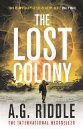 The Lost Colony (The Long Winter) by A. G. Riddle Paperback Book