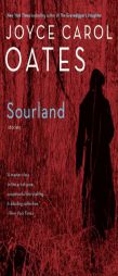 Sourland: Stories by Joyce Carol Oates Paperback Book