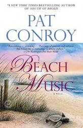 Beach Music by Pat Conroy Paperback Book