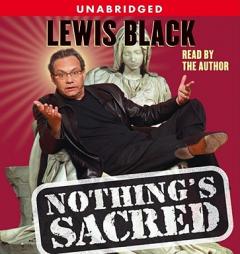 Nothing's Sacred by Lewis Black Paperback Book