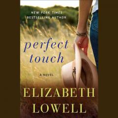Perfect Touch: A Novel by Elizabeth Lowell Paperback Book