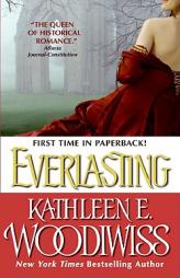 Everlasting by Kathleen E. Woodiwiss Paperback Book
