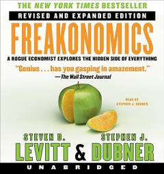 Freakonomics Rev Ed: A Rogue Economist Explores the Hidden Side of Everything by Steven D. Levitt Paperback Book