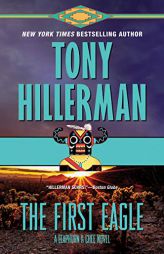 The First Eagle: A Leaphorn and Chee Novel (A Leaphorn and Chee Novel, 13) by Tony Hillerman Paperback Book
