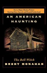 An American Haunting: The Bell Witch by Brent Monahan Paperback Book