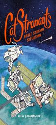 CatStronauts: Space Station Situation by Drew Brockington Paperback Book