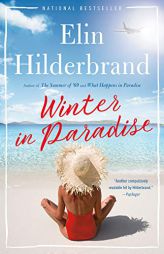 Winter in Paradise (Paradise (1)) by Elin Hilderbrand Paperback Book