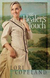 The Healer's Touch by Lori Copeland Paperback Book