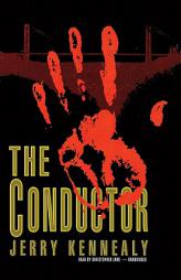 The Conductor by Jerry Kennealy Paperback Book