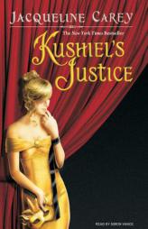 Kushiel's Justice (Kushiel's Legacy) by Jacqueline Carey Paperback Book
