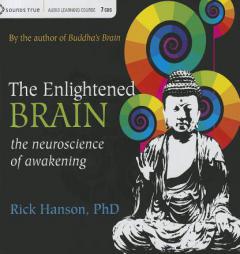 The Enlightened Brain: The Neuroscience of Awakening by Rick Phd Hanson Paperback Book