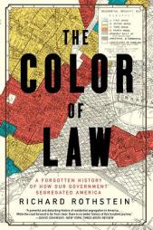 The Color of Law: A Forgotten History of How Our Government Segregated America by Richard Rothstein Paperback Book