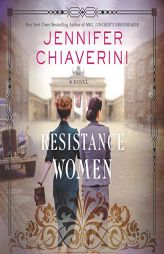 Resistance Women by Jennifer Chiaverini Paperback Book