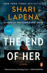 The End of Her: A Novel by Shari Lapena Paperback Book