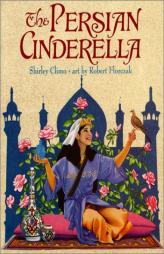 The Persian Cinderella by Shirley Climo Paperback Book