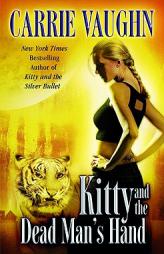 Kitty and the Dead Man's Hand (Kitty Norville, Book 5) by Carrie Vaughn Paperback Book