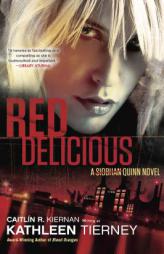 Red Delicious: A Siobhan Quinn Novel by Caitlin R. Kiernan Paperback Book