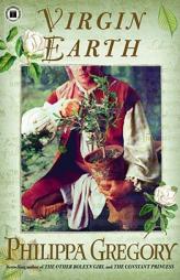 Virgin Earth by Philippa Gregory Paperback Book
