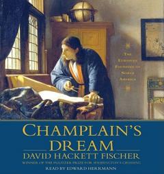 Champlain's Dream by David Hackett Fischer Paperback Book