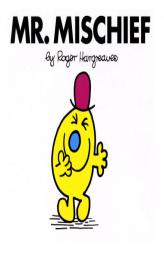 Mr. Mischief (Mr. Men and Little Miss 3D) by Roger Hargreaves Paperback Book