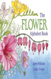 Flower Alphabet Book (Jerry Pallotta's Alphabet Books) by Jerry Pallotta Paperback Book