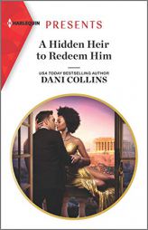 A Hidden Heir to Redeem Him (Feuding Billionaire Brothers) by Dani Collins Paperback Book