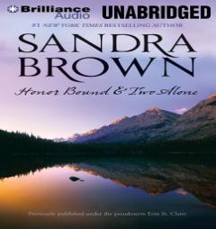 Honor Bound & Two Alone: Honor Bound, Two Alone by Sandra Brown Paperback Book