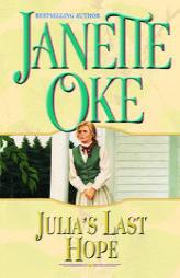 Julia's Last Hope (Women of the West Series) by Janette Oke Paperback Book