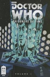 Doctor Who: Prisoners of Time Volume 1 by Scott Tipton Paperback Book