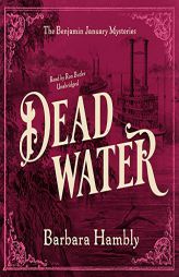 Dead Water (The Benjamin January Mysteries) by Barbara Hambly Paperback Book