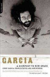 Garcia: A Signpost To New Space by Jerry Garcia Paperback Book