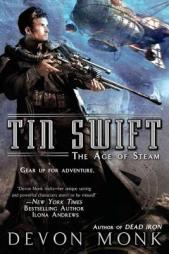 Tin Swift: The Age of Steam (Cedar Hunt) by Devon Monk Paperback Book
