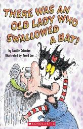 There Was an Old Lady Who Swallowed a Bat! [With Paperback Book] by Lucille Colandro Paperback Book