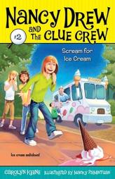 Scream for Ice Cream (Nancy Drew and the Clue Crew #2) by Carolyn Keene Paperback Book