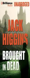 Brought In Dead (Nick Miller) by Jack Higgins Paperback Book