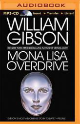 Mona Lisa Overdrive by William Gibson Paperback Book