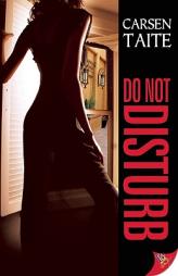 Do Not Disturb by Carsen Taite Paperback Book
