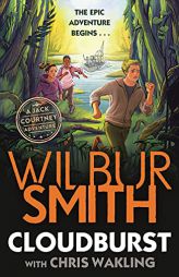 Cloudburst (1) (A Jack Courtney Adventure) by Wilbur Smith Paperback Book