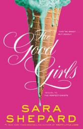 The Good Girls (Perfectionists) by Sara Shepard Paperback Book