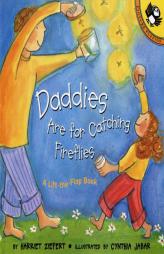 Daddies Are for Catching Fireflies (Lift-the-Flap, Puffin) by Harriet Ziefert Paperback Book